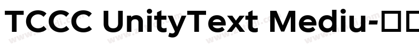 TCCC UnityText Mediu字体转换 TCCC UnityText Mediu字体转换